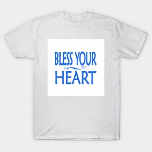 Bless Your Heart T-Shirt